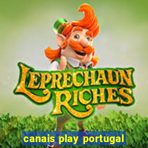 canais play portugal